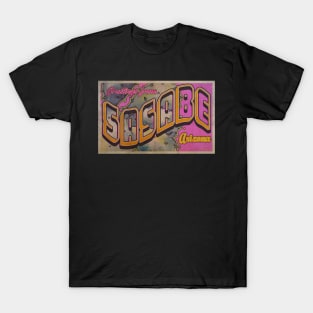 Greetings from Sasabe, Arizona T-Shirt